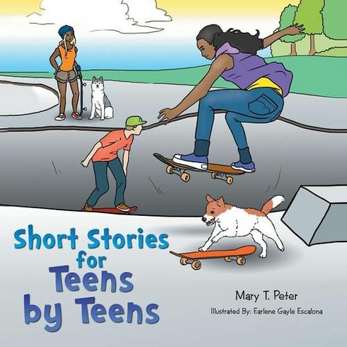 Short Stories for Teens by Teens