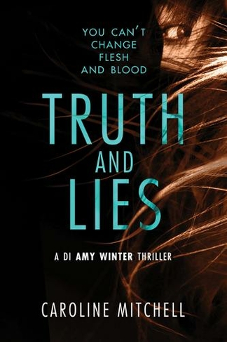 Truth and Lies: (A DI Amy Winter Thriller 1)