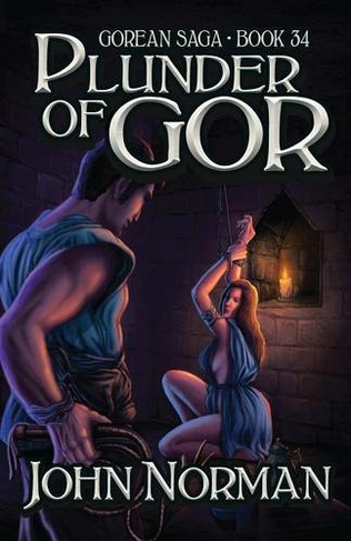 Plunder of Gor: (Gorean Saga)