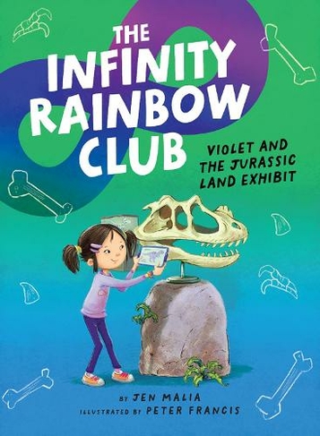 Violet and the Jurassic Land Exhibit: (The Infinity Rainbow Club)