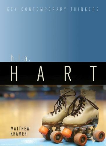 H.L.A. Hart: (Key Contemporary Thinkers)