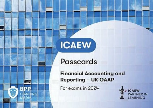 ICAEW Financial Accounting and Reporting UK GAAP: Passcards