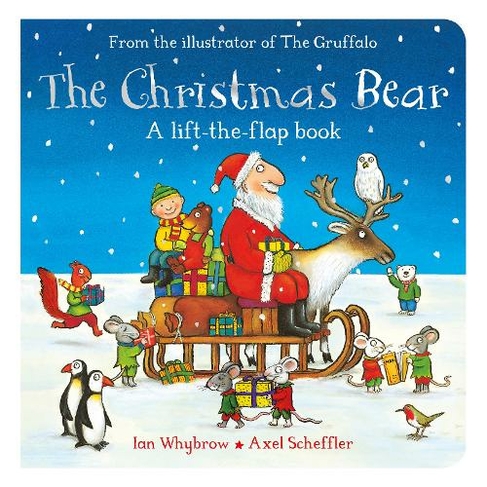 The Christmas Bear: A Festive Lift-the-flap Story (Tom and Bear)
