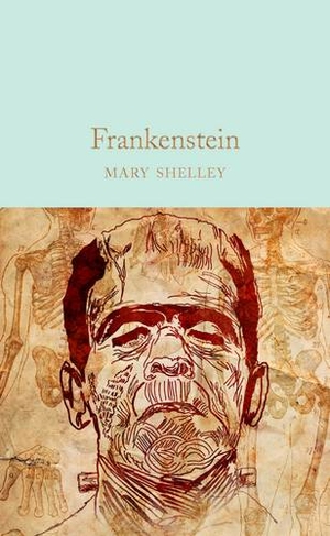 Frankenstein: (Macmillan Collector's Library)