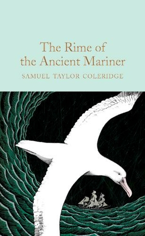 The Rime of the Ancient Mariner: (Macmillan Collector's Library)