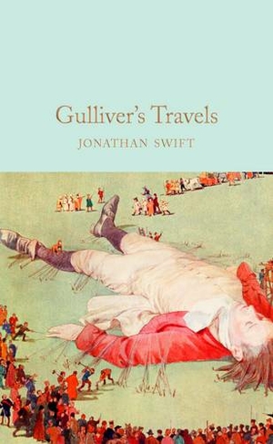 Gulliver's Travels: (Macmillan Collector's Library)