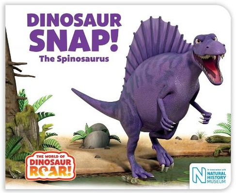 Dinosaur Snap! The Spinosaurus: (The World of Dinosaur Roar!)