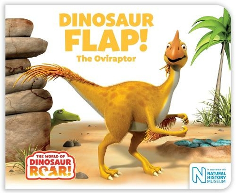 Dinosaur Flap! The Oviraptor: (The World of Dinosaur Roar!)