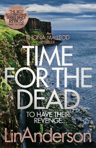 Time for the Dead: (Rhona MacLeod)
