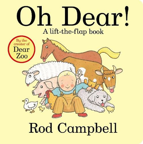 Oh Dear!: A lift-the-flap book
