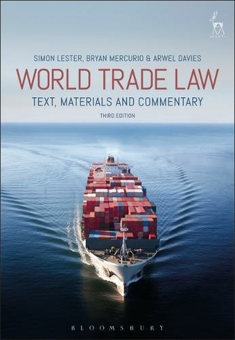 World Trade Law: Text, Materials and Commentary (3rd edition)