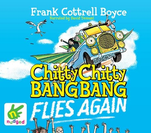 Chitty Chitty Bang Bang Flies Again: (Unabridged edition)