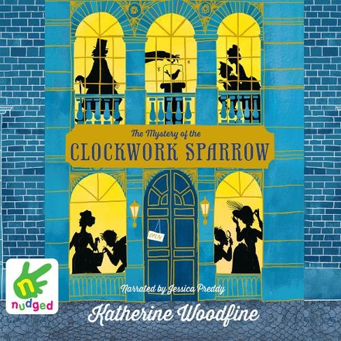 The Mystery of the Clockwork Sparrow: (Unabridged edition)