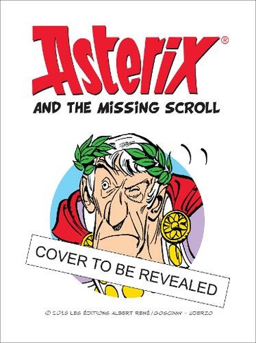 Asterix: Asterix and The Missing Scroll: Album 36 (Asterix)