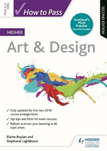 How to Pass Higher Art & Design, Second Edition: (How To Pass - Higher Level)