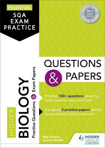 Essential SQA Exam Practice: Higher Biology Questions and Papers: From the publisher of How to Pass