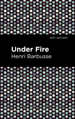 Under Fire: (Mint Editions)