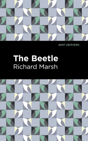 The Beetle: (Mint Editions)