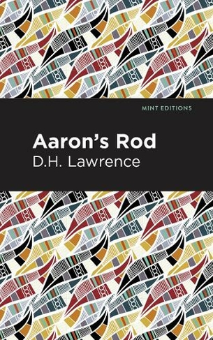 Aaron's Rod: (Mint Editions)