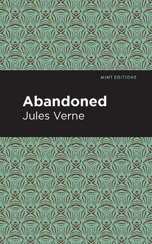 Abandoned: (Mint Editions)