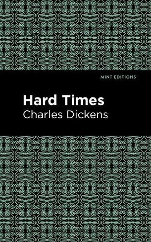 Hard Times: (Mint Editions)