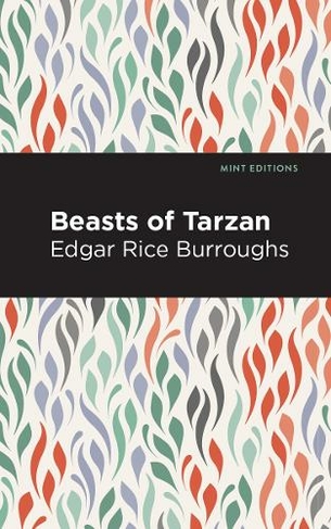 Beasts of Tarzan: (Mint Editions)