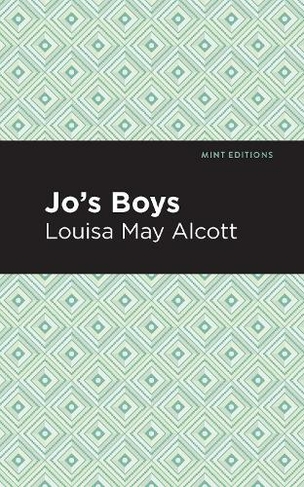 Jo's Boys: (Mint Editions)