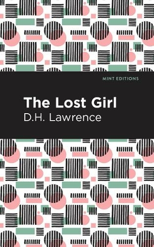 The Lost Girl: (Mint Editions)