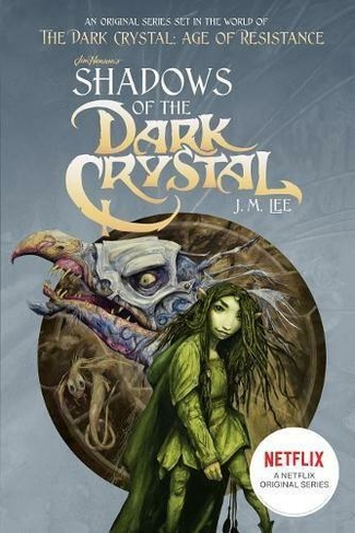 Shadows of the Dark Crystal #1: (Jim Henson's The Dark Crystal 1)