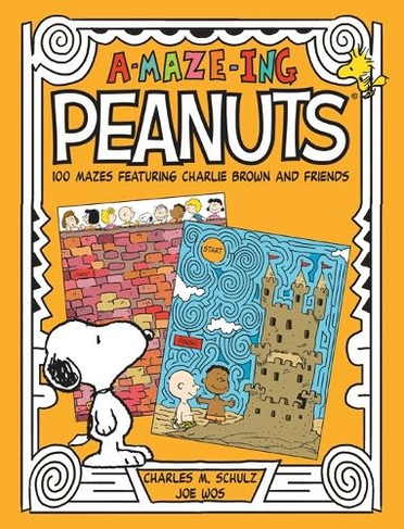 A-Maze-Ing Peanuts: 100 Mazes Featuring Charlie Brown and Friends