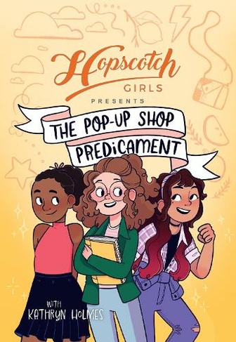 Hopscotch Girls Presents: The Pop-Up Shop Predicament