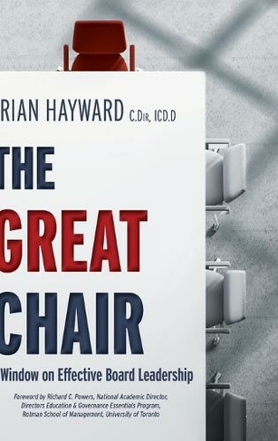The Great Chair: A Window on Effective Board Leadership