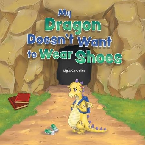 My Dragon Doesn't Want to Wear Shoes