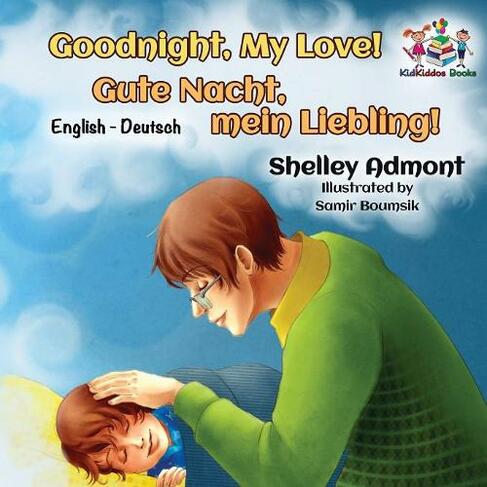 Goodnight, My Love! (English German Children's Book): German Bilingual Book for Kids (English German Bilingual Collection)