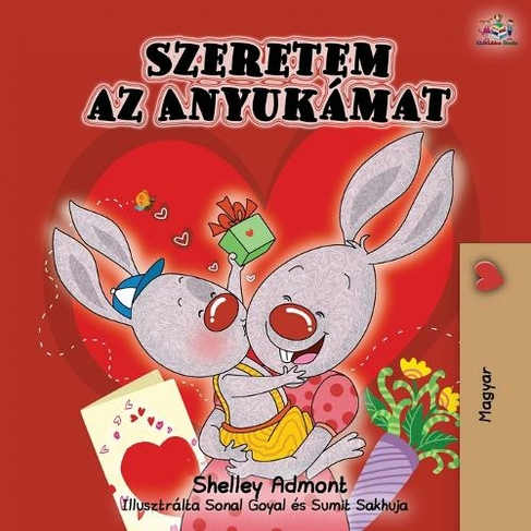 I Love My Mom - Hungarian Edition: (Hungarian Bedtime Collection 2nd ed.)