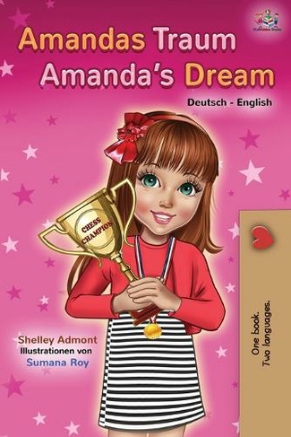 Amandas Traum Amanda's Dream: German English Bilingual Book (German English Bilingual Collection)