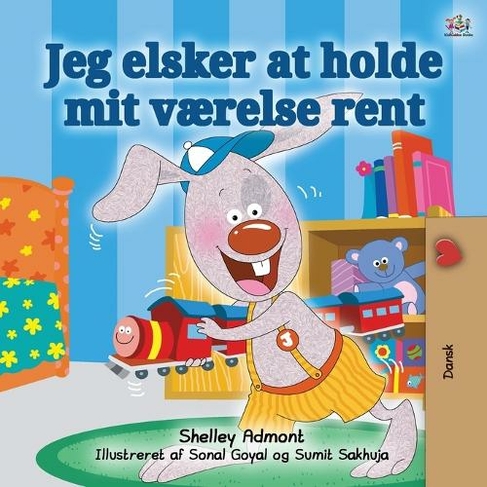 I Love to Keep My Room Clean (Danish Edition): (Danish Bedtime Collection 2nd ed.)