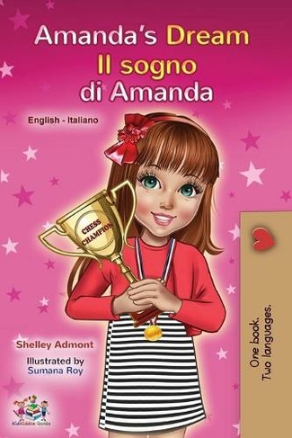 Amanda's Dream (English Italian Bilingual Book for Children): (English Italian Bilingual Collection)