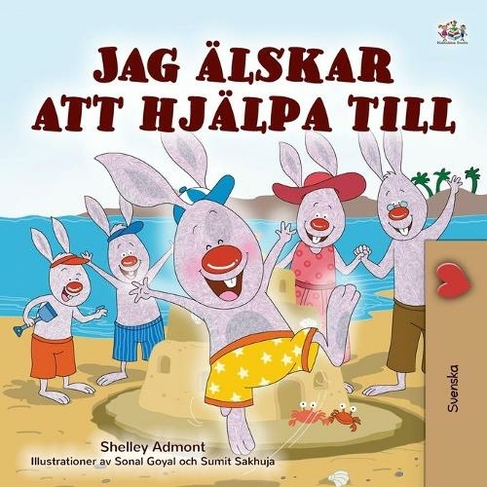 I Love to Help (Swedish Children's Book): (Swedish Bedtime Collection Large type / large print edition)