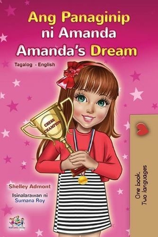 Amanda's Dream (Tagalog English Bilingual Children's Book): (Tagalog English Bilingual Collection Large type / large print edition)