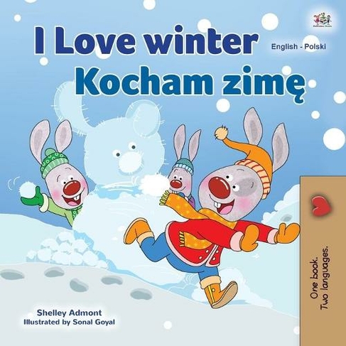 I Love Winter (English Polish Bilingual Book for Kids): (English Polish Bilingual Collection Large type / large print edition)