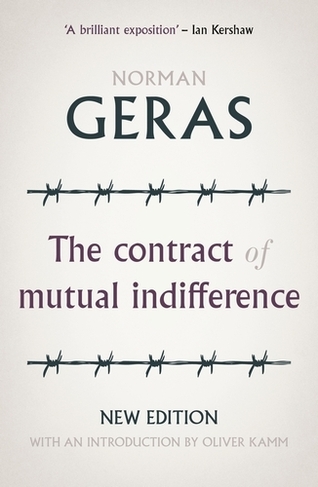 The Contract of Mutual Indifference: Political Philosophy After the Holocaust (Manchester University Press)
