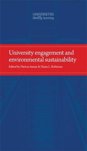 University Engagement and Environmental Sustainability: (Universities and Lifelong Learning)
