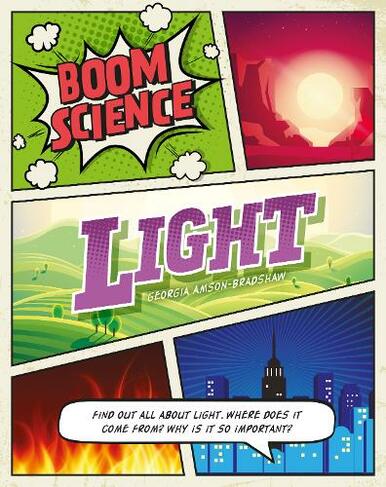 BOOM! Science: Light: (BOOM! Science Illustrated edition)