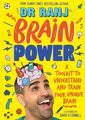 Brain Power: A Toolkit to Understand and Train Your Unique Brain