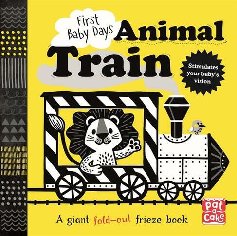 First Baby Days: Animal Train: A high-contrast, fold-out board book (First Baby Days)