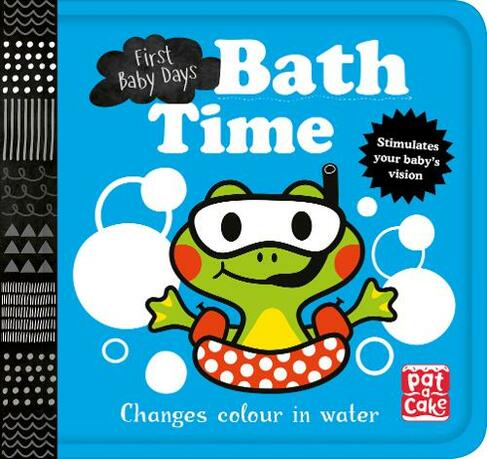 First Baby Days: Bath Time: A book that changes colour in water (First Baby Days)