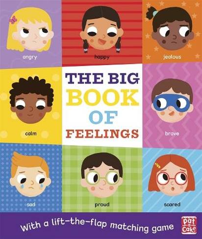 The Big Book of Feelings: A board book with a lift-the-flap matching game (First 100)