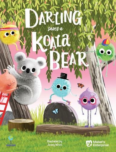 Darling Saves a Koala Bear: (The Tingalings, Climate Adventures)