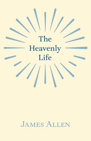 The Heavenly Life